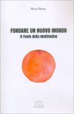 Fondare un Nuovo Mondo — Libro