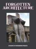 Forgotten Architecture — Libro