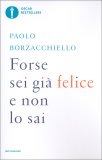 Forse Sei Già Felice e Non lo Sai — Libro