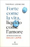 Forte come la Vita, Liquido come l'Amore — Libro