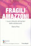 Fragili Amazzoni — Libro