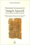 Frammenti Sconosciuti di Vangeli Apocrifi — Libro