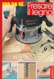 Fresare il Legno  — Libro