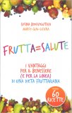 Frutta = Salute — Libro