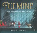 Fulmine - La Prima Renna di Babbo Natale — Libro