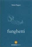 Funghetti — Libro