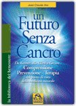 Un Futuro Senza Cancro — Libro