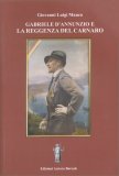 Gabriele D'annunzio E La Reggenza Del Carnaro — Libro