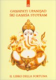 Ganapati Upanishad - Sri Ganesha Stotram — Libro
