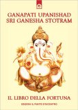 Ganapati Upanishad - Sri Ganesha Stotram — Libro