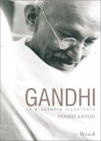 Gandhi - La Biografia Illustrata — Libro