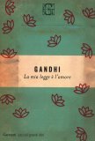 Gandhi - La Mia Legge è l'Amore — Libro