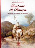 Gastone di Rouen — Libro