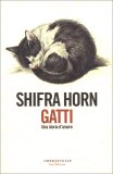 GATTI
di Shifra Horn

