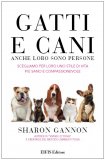 Gatti e Cani, anche loro sono Persone!  — Libro