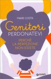 Genitori Perdonatevi — Libro