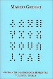 Geomanzia o Astrologia Terrestre - Volume I: Teoria — Libro