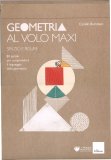 Geometria al Volo Maxi - Spazio e Figure — Libro