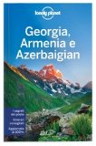Georgia, Armenia e Azerbaigian — Guida Lonely Planet