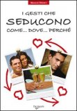 I Gesti che Seducono — Libro