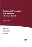Gestione dell'Anoressia Nervosa Grave e di Lunga Durata — Libro