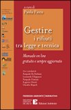 Gestire i Rifiuti tra Legge e Tecnica  — Libro