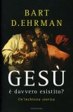 Gesù è Davvero Esistito?  — Libro
