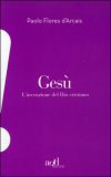 Gesù - l'Invenzione del Dio Cristiano — Libro