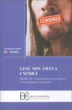 Gesù Non Amava i Nemici — Libro