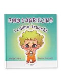 Gino Capriccino e i Calma-trucchi — Libro