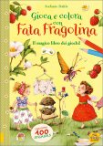 Gioca e Colora con Fata Fragolina — Libro