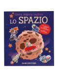 Gioca, Impara, Esplora - Lo Spazio — Libro