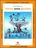 Giocare Senza Giocattoli — Libro