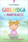 Gioca Yoga e Mindfulness — Libro