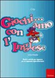 Giochi... amo con l'Inglese — Libro