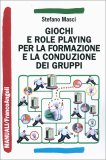 Giochi e Role Playing per la Formazione e la Conduzione dei Gruppi — Libro