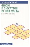 Giochi e Giocattoli di una Volta — Libro