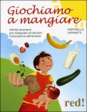 Giochiamo a Mangiare — Libro