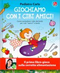 Giochiamo con i Cibi Amici! — Libro