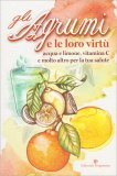 Gli Agrumi e le loro Virtù — Libro