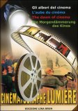 Gli Albori del Cinema — Libro