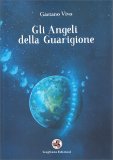 Gli Angeli della Guarigione — Libro