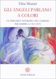 Gli Angeli Parlano a Colori — Libro