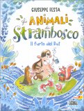 Gli Animali di Strambosco - Il Furto del Rut — Libro