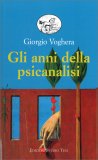 Gli Anni della Psicanalisi — Libro