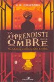 Gli Apprendisti delle Ombre — Libro