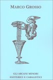 Gli Arcani Minori Esoterici e Cabalistici — Libro