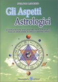 Gli Aspetti Astrologici — Libro