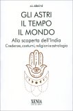Gli Astri, il Tempo, il Mondo -  Alla Scoperta dell'India — Libro