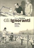 Gli Ignoranti — Libro